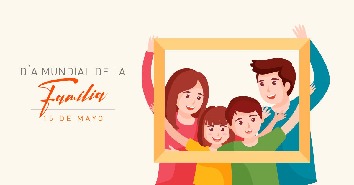 Día Mundial de la Familia