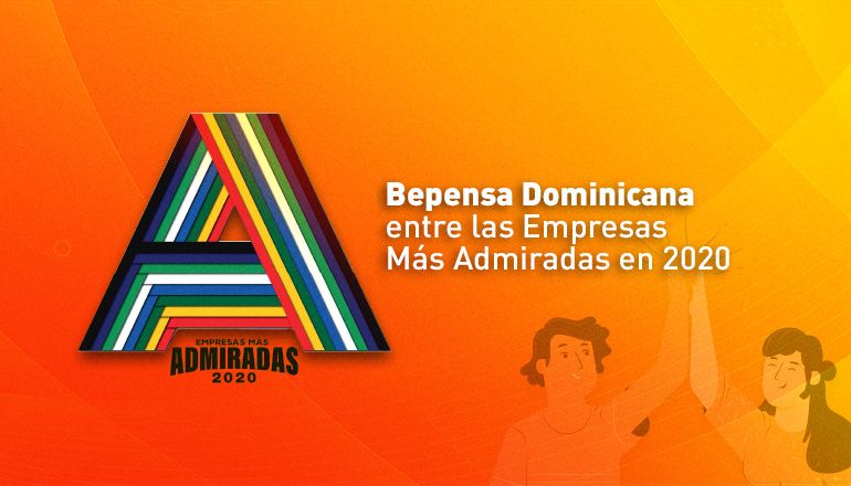Bepensa Dominicana entre las empresas más admiradas en 2020